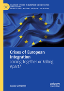 Crises of European Integration: Joining Together or Falling Apart?