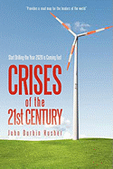 Crises of the 21st Century: Start Drilling-The Year 2020 Is Coming Fast