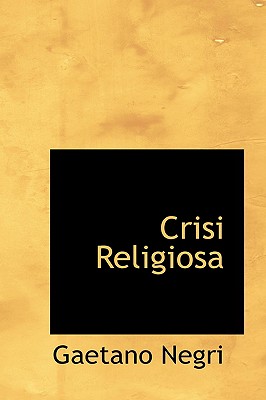 Crisi Religiosa - Negri, Gaetano