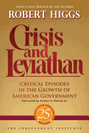 Crisis and Leviathan: Critical Episodes in the Growth of American Government