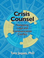 Crisis Counsel: Navigating Legal and Communication Conflict