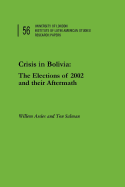 Crisis in Bolivia: The Elections of 2002 and Their Aftermath - Assies, Willem, and Salman, Jon