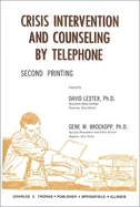 Crisis Intervention and Counseling by Telephone,