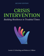 Crisis Intervention: Building Resilience in Troubled Times