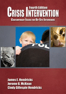 Crisis Intervention: Contemporary Issues for On-Site Interveners - Hendricks, James E (James Earnest)