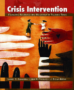 Crisis Intervention: Promoting Resilience and Resolution in Troubled Times