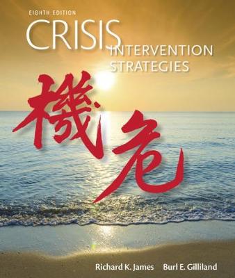 Crisis Intervention Strategies - James, Richard, and Gilliland, Burl