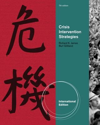 Crisis Intervention Strategies - Gilliland, Burl E., and James, Richard K.