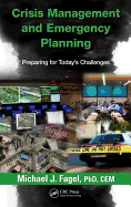 Crisis Management and Emergency Planning: Preparing for Today's Challenges