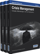 Crisis Management: Concepts, Methodologies, Tools and Applications