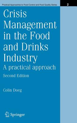 Crisis Management in the Food and Drinks Industry: A Practical Approach - Doeg, Colin