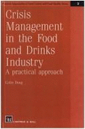 Crisis Management in the Food and Drinks Industry: A Practical Approach - Doeg, Colin