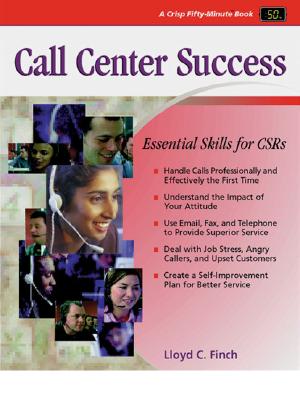 Crisp: Call Center Success: Essential Skills for Csrs - Finch, Lloyd