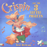 Crispin and the 3 Little Piglets