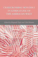 Crisscrossing Borders in Literature of the American West