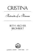 Cristina: Portraits of a Princess - Brombert, Beth Archer, Ms.