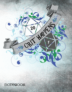 Crit Happens notebook