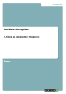 Critica Al Idealismo Religioso