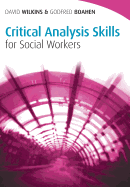 Critical Analysis Skills for Social Workers