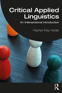 Critical Applied Linguistics: An Intersectional Introduction