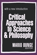 Critical Approaches to Science and Philosophy