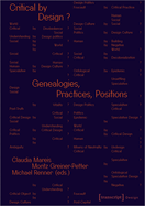 Critical by Design?: Genealogies, Practices, Positions
