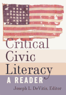 Critical Civic Literacy: A Reader
