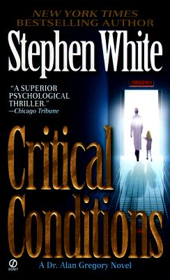 Critical Conditions - White, Stephen, Dr.