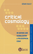 Critical Cosmology: On Nations and Globalization