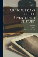 Critical Essays of the Seventeenth Century; Volume 1