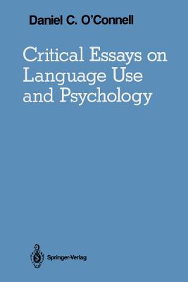 Critical Essays on Language Use and Psychology - Rommetveit, Ragnar (Foreword by)