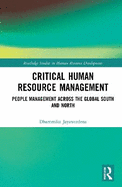 Critical Human Resource Management: People Management Across the Global South and North