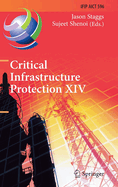Critical Infrastructure Protection XIV: 14th Ifip Wg 11.10 International Conference, Iccip 2020, Arlington, Va, Usa, March 16-17, 2020, Revised Selected Papers