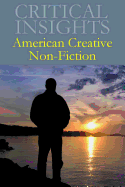 Critical Insights: American Creative Non-Fiction: Print Purchase Includes Free Online Access