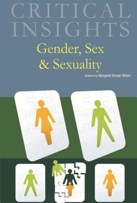 Critical Insights: Gender, Sex and Sexuality: Print Purchase Includes Free Online Access - Breen, Margaret Sonser (Editor)