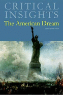Critical Insights: The American Dream: Print Purchase Includes Free Online Access