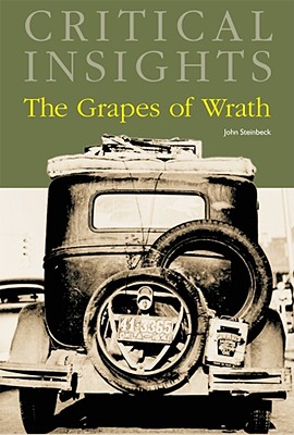 Critical Insights: The Grapes of Wrath: Print Purchase Includes Free Online Access - Newlin, Keith (Editor)