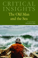 Critical Insights: The Old Man and the Sea: Print Purchase Includes Free Online Access
