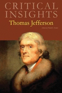 Critical Insights: Thomas Jefferson: Print Purchase Includes Free Online Access