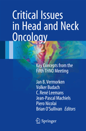 Critical Issues in Head and Neck Oncology: Key Concepts from the Fifth Thno Meeting