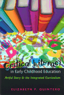 Critical Literacy in Early Childhood Education: Artful Story and the Integrated Curriculum