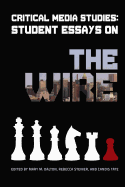 Critical Media Studies: Student Essays on the Wire