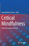 Critical Mindfulness: Exploring Langerian Models