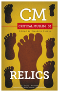 Critical Muslim 33: Relics