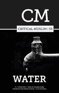 Critical Muslim 53: Water