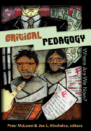 Critical Pedagogy: Where Are We Now?