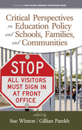 Critical Perspectives on Education Policy and Schools, Families, and Communities