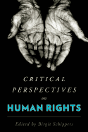 Critical Perspectives on Human Rights