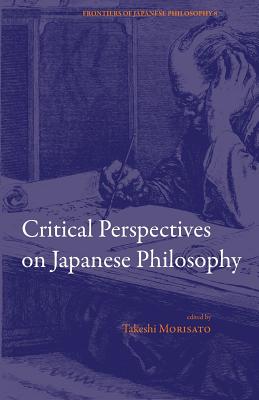 Critical Perspectives on Japanese Philosophy - Morisato, Takeshi