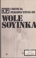 Critical perspectives on Wole Soyinka
